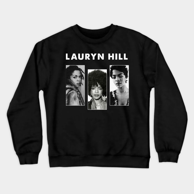 Lauryn Hill Inspirational Impact Crewneck Sweatshirt by anyone heart